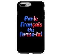 Carcasa para iPhone 7 Plus/8 Plus Parle Francais ou Ferme-La! Speak French or Shut it! Flag