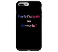 Carcasa para iPhone 7 Plus/8 Plus Parle Francais ou Ferme-La! Speak French or Shut it! Flag