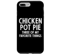 Carcasa para iPhone 7 Plus/8 Plus Pastel de Pollo 3 Cosas favoritas Dicho Divertido Hombres Mujeres Niño