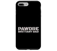 Carcasa para iPhone 7 Plus/8 Plus PAWDRE Brittany Dad Dog Owner Distressed Text