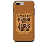 Carcasa para iPhone 7 Plus/8 Plus Podría ser más Malo, Pero Jesús Dijo Que no es Divertido Christian Retro 4