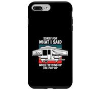Carcasa para iPhone 7 Plus/8 Plus Pop Up Camper Perdón por lo Que Dije Mientras configuraba la Ventana emergente