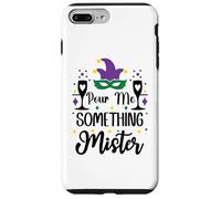 Carcasa para iPhone 7 Plus/8 Plus Pour Me Something Mister Mardi Gras Party Funny Drinking