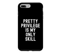 Carcasa para iPhone 7 Plus/8 Plus Pretty Privilege es mi única Habilidad Ingenioso Mujeres Hombres