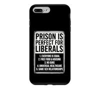 Carcasa para iPhone 7 Plus/8 Plus Prison is Perfect for Liberals Ropa de Humor político