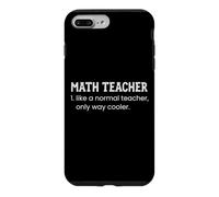 Carcasa para iPhone 7 Plus/8 Plus Profesor de matemáticas como un Maestro Normal Solo Camino más Fresco