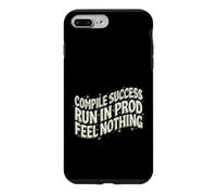 Carcasa para iPhone 7 Plus/8 Plus Programmer Compile Success Run In Prod Feel Nothing
