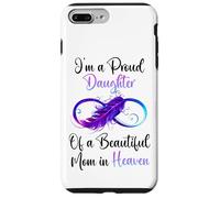 Carcasa para iPhone 7 Plus/8 Plus Proud Daughter of a Beautiful Mom in Heaven Infinity Feather