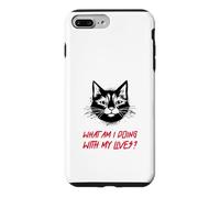 Carcasa para iPhone 7 Plus/8 Plus ¿Qué Estoy Haciendo con mis Vidas? (Funny Cat Statement)