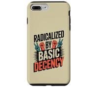 Carcasa para iPhone 7 Plus/8 Plus Radicalizado por la decencia básica