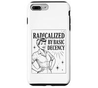 Carcasa para iPhone 7 Plus/8 Plus «Radicalized by Basic Decency» Positividad Feminista