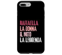 Carcasa para iPhone 7 Plus/8 Plus Raffaella La Donna Il Mito La Leggenda Festa di Compleanno