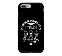 Carcasa para iPhone 7 Plus/8 Plus Regalo Divertido para Profesor de Halloween, Lindo Nothing Scares Me I Teach