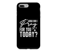Carcasa para iPhone 7 Plus/8 Plus Religioso Diciendo Cristiano católico ¿Cómo Puedo Orar por ti