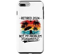 Carcasa para iPhone 7 Plus/8 Plus Retired 2024 Not My Problem Anymore - Funny Retirement 2024