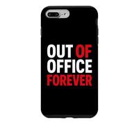Carcasa para iPhone 7 Plus/8 Plus Retirement Funny Party Quote out of Office Forever