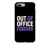 Carcasa para iPhone 7 Plus/8 Plus Retirement Funny Party Quote out of Office Forever