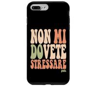 Carcasa para iPhone 7 Plus/8 Plus Scritta Divertido Donna Ragazza Non Mi Dovete Stressare