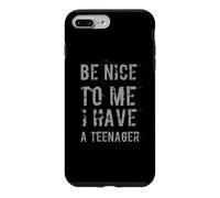 Carcasa para iPhone 7 Plus/8 Plus Sé Amable Conmigo, Tengo un Adolescente, Memes Divertidos para Padres