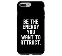 Carcasa para iPhone 7 Plus/8 Plus Sé la energía Que Quieres atraer la mentalidad Motivacional