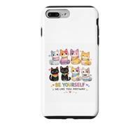 Carcasa para iPhone 7 Plus/8 Plus Sé tú Mismo, Nos Gustas de Todos Modos, Gato Divertido e inclusivo