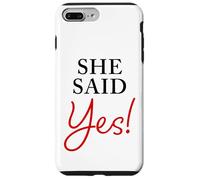 Carcasa para iPhone 7 Plus/8 Plus She Said Yes - Cita Divertida de Compromiso para Hombre