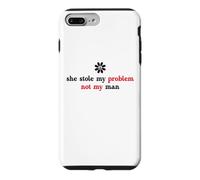 Carcasa para iPhone 7 Plus/8 Plus She Stole My Problem Not My Man Its Not My Problem Anymore