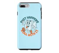 Carcasa para iPhone 7 Plus/8 Plus Shit Happens Roll with It - Funny Adult Humor