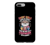 Carcasa para iPhone 7 Plus/8 Plus Short Girls Sweet Until We're Chipmunks with Rabies