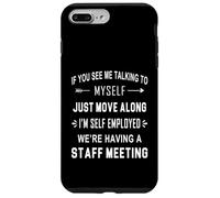 Carcasa para iPhone 7 Plus/8 Plus Si me Ves Hablando Conmigo Mismo - Estamos Teniendo una reunión