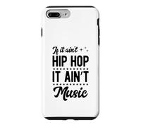 Carcasa para iPhone 7 Plus/8 Plus Si no es Hip Hop no es música