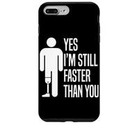 Carcasa para iPhone 7 Plus/8 Plus Sí, todavía Soy más rápido Que tú Amputado Pierna Prótesis
