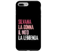 Carcasa para iPhone 7 Plus/8 Plus Silvana La Donna Il Mito La Leggenda Festa di Compleanno