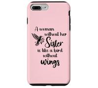 Carcasa para iPhone 7 Plus/8 Plus Sisters Woman Without Her Sister is Like Bird Without Wings