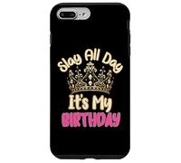 Carcasa para iPhone 7 Plus/8 Plus Slay All Day It's My Birthday Celebration Queen Crown Design