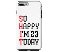 Carcasa para iPhone 7 Plus/8 Plus So Happy I'm 23 Today Funny 23th Birthday Chistes 23 Cumpleaños