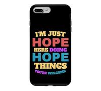 Carcasa para iPhone 7 Plus/8 Plus Solo espero Hacer Cosas de Esperanza Que Seas Bienvenido