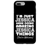 Carcasa para iPhone 7 Plus/8 Plus Solo Soy Jessica aquí Haciendo Cosas increíbles de Jessica