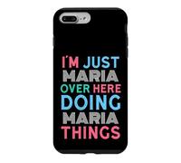 Carcasa para iPhone 7 Plus/8 Plus Solo Soy María aquí Haciendo Maria Things Name
