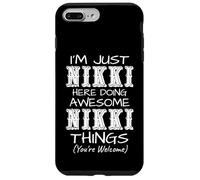 Carcasa para iPhone 7 Plus/8 Plus Solo Soy Nikki aquí Haciendo Cosas increíbles de Nikki