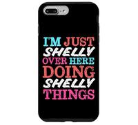 Carcasa para iPhone 7 Plus/8 Plus Solo Soy Shelly aquí Haciendo Shelly Things Nombre