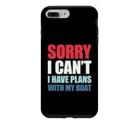 Carcasa para iPhone 7 Plus/8 Plus Sorry I Can't I Have Plans with My Boat