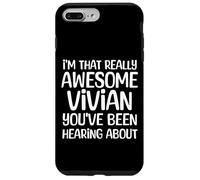 Carcasa para iPhone 7 Plus/8 Plus Soy así de increíble Vivian ha Estado Escuchando