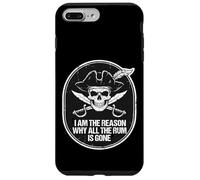 Carcasa para iPhone 7 Plus/8 Plus Soy la razón por la Que Todo el Ron se ha ido Pirata
