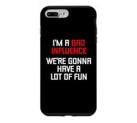 Carcasa para iPhone 7 Plus/8 Plus Soy una Mala Influencia (Vamos a divertirnos Mucho) - Divertido