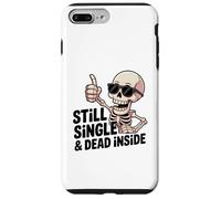 Carcasa para iPhone 7 Plus/8 Plus Still Single & Dead Inside Skeleton Sarcasmo Funny Anti Love