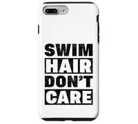 Carcasa para iPhone 7 Plus/8 Plus Swim Team Swim Hair Don't Care Swimmer