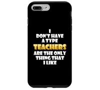 Carcasa para iPhone 7 Plus/8 Plus Teachers Joke Costume Students School Teaching Professors
