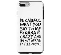 Carcasa para iPhone 7 Plus/8 Plus Ten Cuidado con lo Que me Dices Mi Abuela es Loca Divertida Familia