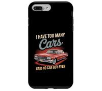 Carcasa para iPhone 7 Plus/8 Plus Tengo demasiados Coches dijeron Que ningún Chico de Coches Nunca Racing Gear Lover